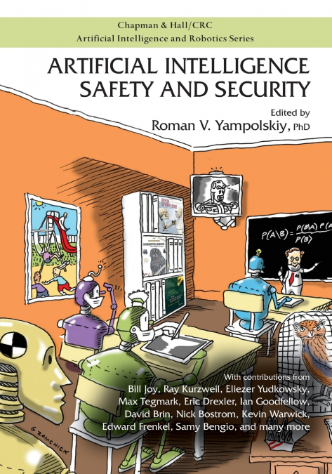 ARTIFICIAL INTELLIGENCE SAFETY AND SECURITY