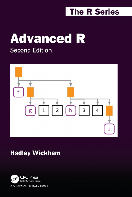 ADVANCED R, SECOND EDITION