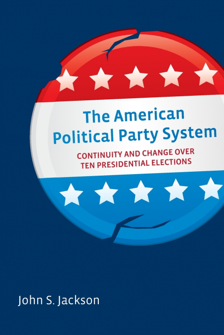 AMERICAN POLITICAL PARTY SYSTEM