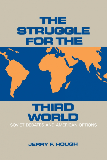 STRUGGLE FOR THE THIRD WORLD