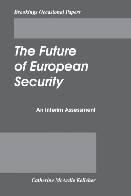 FUTURE OF EUROPEAN SECURITY