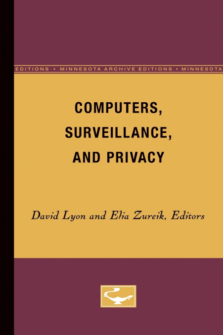 COMPUTERS, SURVEILLANCE, AND PRIVACY