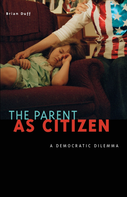 THE PARENT AS CITIZEN