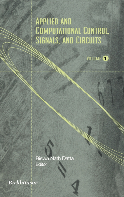 APPLIED AND COMPUTATIONAL CONTROL, SIGNALS, AND CIRCUITS