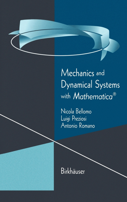 MECHANICS AND DYNAMICAL SYSTEMS WITH MATHEMATICA