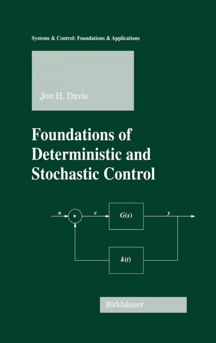 FOUNDATIONS OF DETERMINISTIC AND STOCHASTIC CONTROL