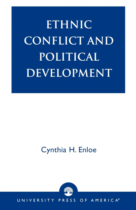 ETHNIC CONFLICT AND POLITICAL DEVELOPMENT