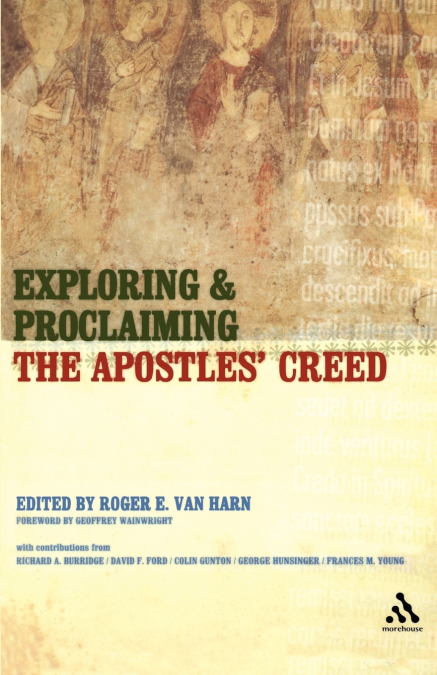 EXPLORING AND PROCLAIMING THE APOSTLES? CREED