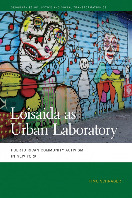 LOISAIDA AS URBAN LABORATORY