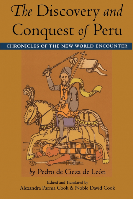 THE DISCOVERY AND CONQUEST OF PERU