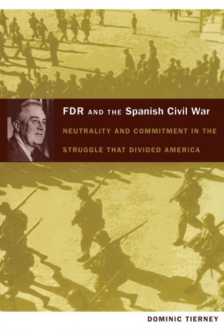 FDR AND THE SPANISH CIVIL WAR