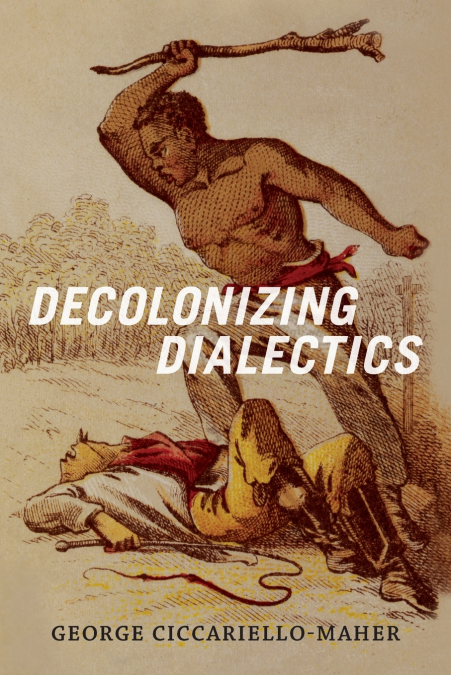 DESCOLONIZAR LA DIALECTICA