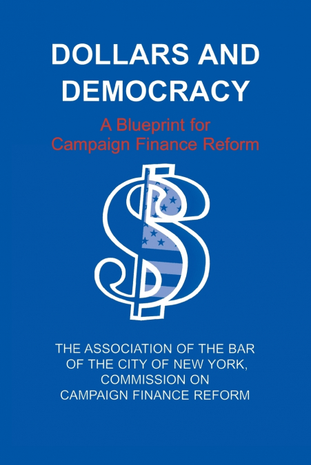 DOLLARS AND DEMOCRACY