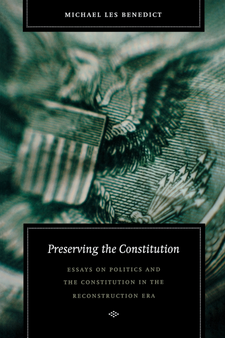 PRESERVING THE CONSTITUTION