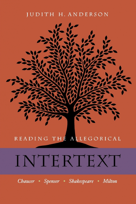 READING THE ALLEGORICAL INTERTEXT