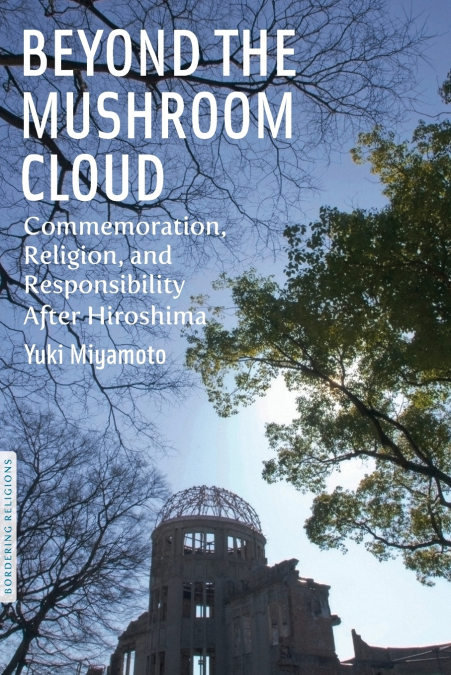 BEYOND THE MUSHROOM CLOUD