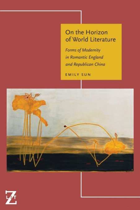 ON THE HORIZON OF WORLD LITERATURE