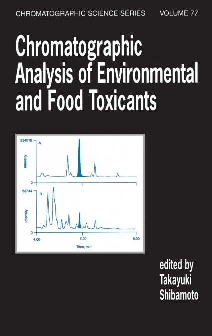 CHROMATOGRAPHIC ANALYSIS OF ENVIRONMENTAL AND FOOD TOXICANTS