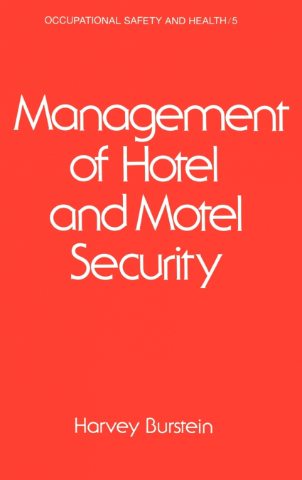 MANAGEMENT OF HOTEL AND MOTEL SECURITY