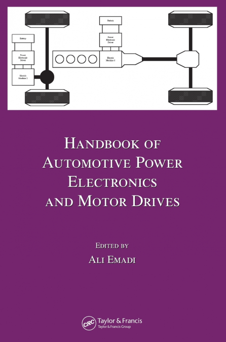HANDBOOK OF AUTOMOTIVE POWER ELECTRONICS AND MOTOR DRIVES