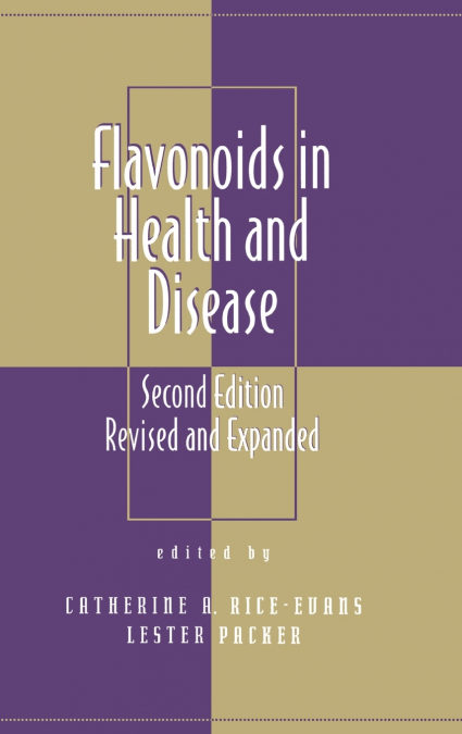 FLAVONOIDS IN HEALTH AND DISEASE