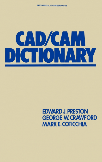 CAD/CAM DICTIONARY