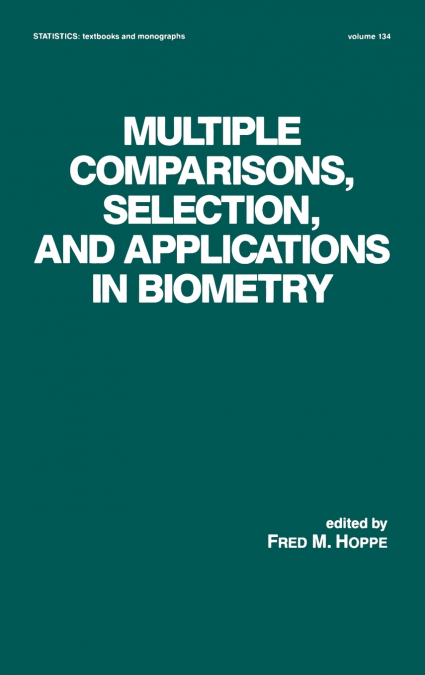 MULTIPLE COMPARISONS, SELECTION AND APPLICATIONS IN BIOMETRY