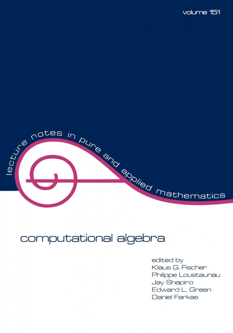 COMPUTATIONAL ALGEBRA