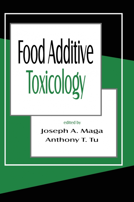 FOOD ADDITIVE TOXICOLOGY