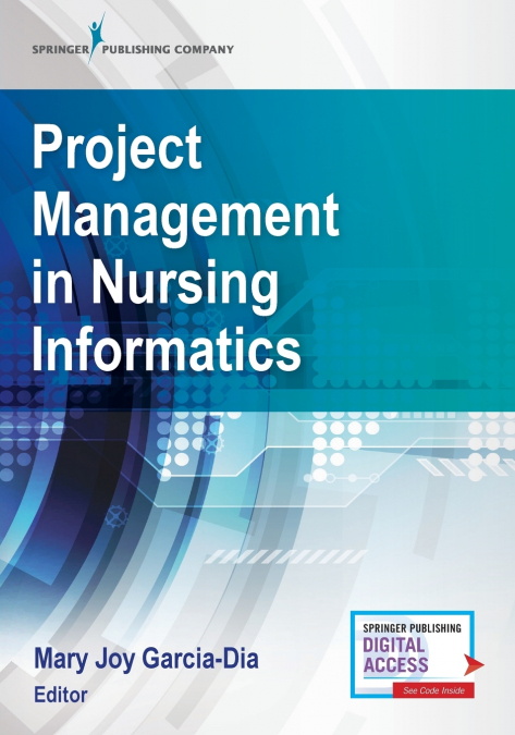 PROJECT MANAGEMENT IN NURSING INFORMATICS