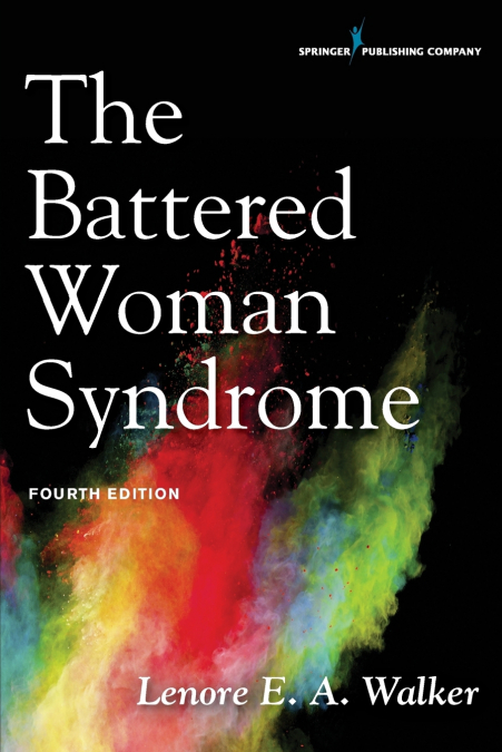 THE BATTERED WOMAN SYNDROME
