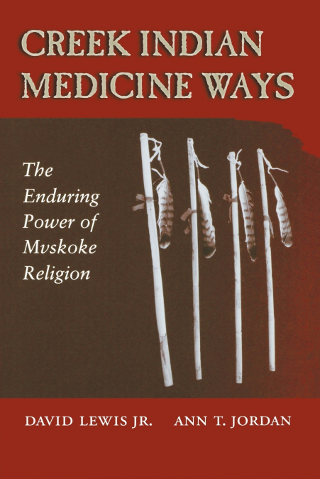 CREEK INDIAN MEDICINE WAYS