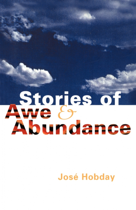 STORIES OF AWE AND ABUNDANCE