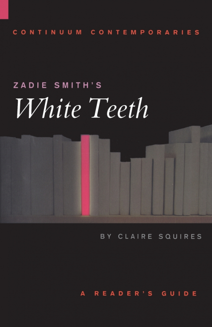 ZADIE SMITH?S WHITE TEETH