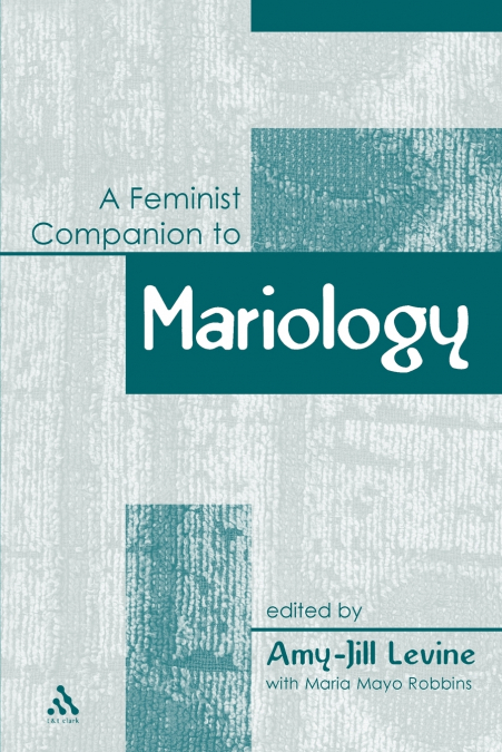 FEMINIST COMPANION TO MARIOLOGY