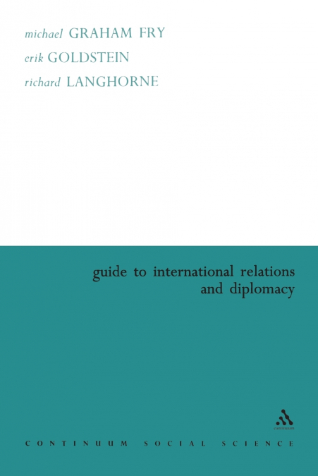 GUIDE TO INTERNATIONAL RELATIONS AND DIPLOMACY