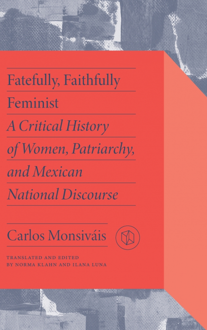 FATEFULLY, FAITHFULLY FEMINIST