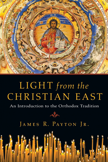 LIGHT FROM THE CHRISTIAN EAST