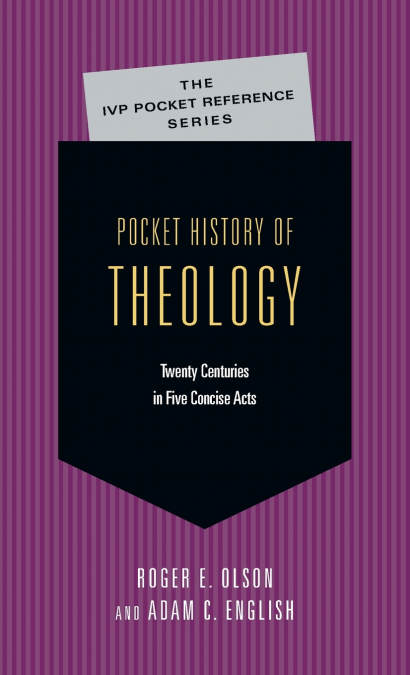 POCKET HISTORY OF THEOLOGY