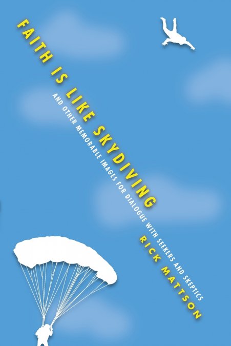 FAITH IS LIKE SKYDIVING