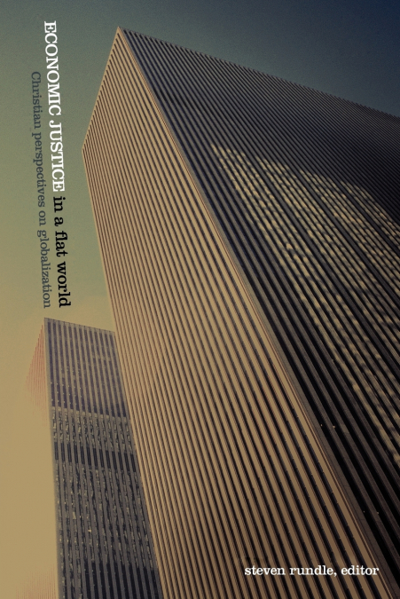 ECONOMIC JUSTICE IN A FLAT WORLD