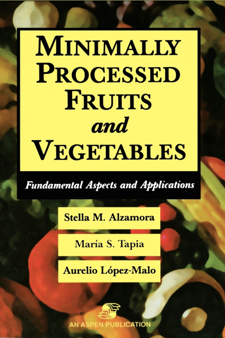 MINIMALLY PROCESSED FRUITS AND VEGETABLES
