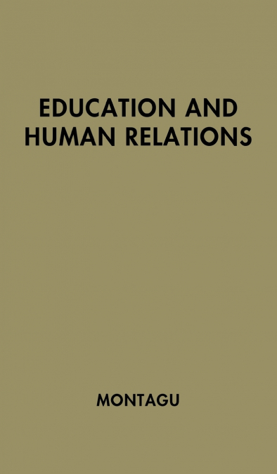 EDUCATION AND HUMAN RELATIONS