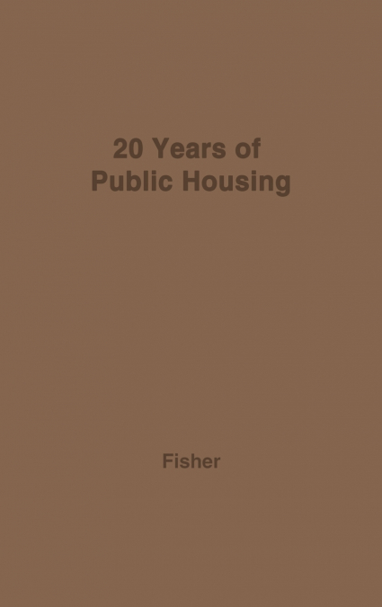 TWENTY YEARS OF PUBLIC HOUSING