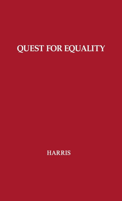 THE QUEST FOR EQUALITY