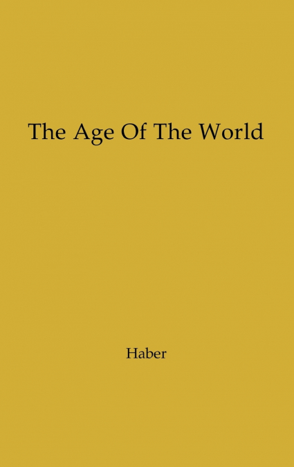 THE AGE OF THE WORLD