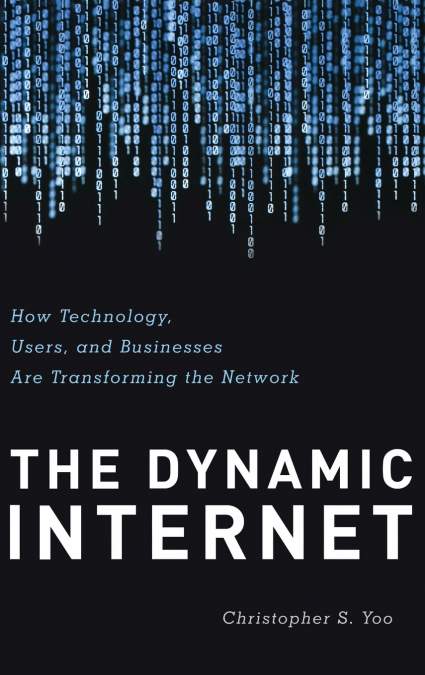 THE DYNAMIC INTERNET