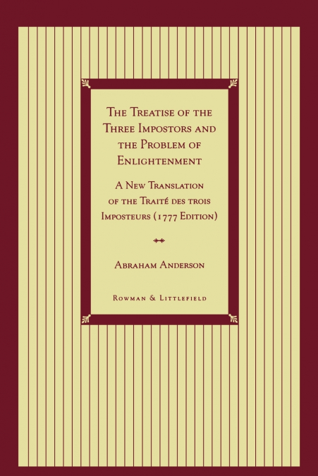 TREATISE OF THE THREE IMPOSTORS AND THE PROBLEM OF ENLIGHTEN