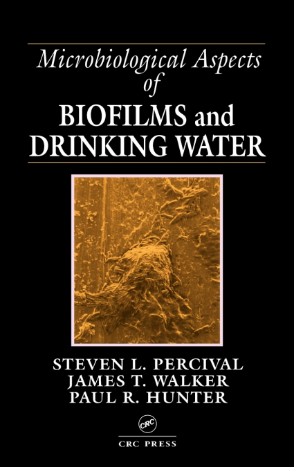 MICROBIOLOGICAL ASPECTS OF BIOFILMS AND DRINKING WATER