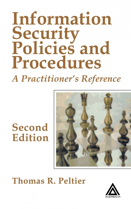 INFORMATION SECURITY POLICIES AND PROCEDURES